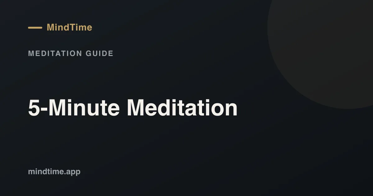5-Minute Meditation: A Simple Practice for Busy People
