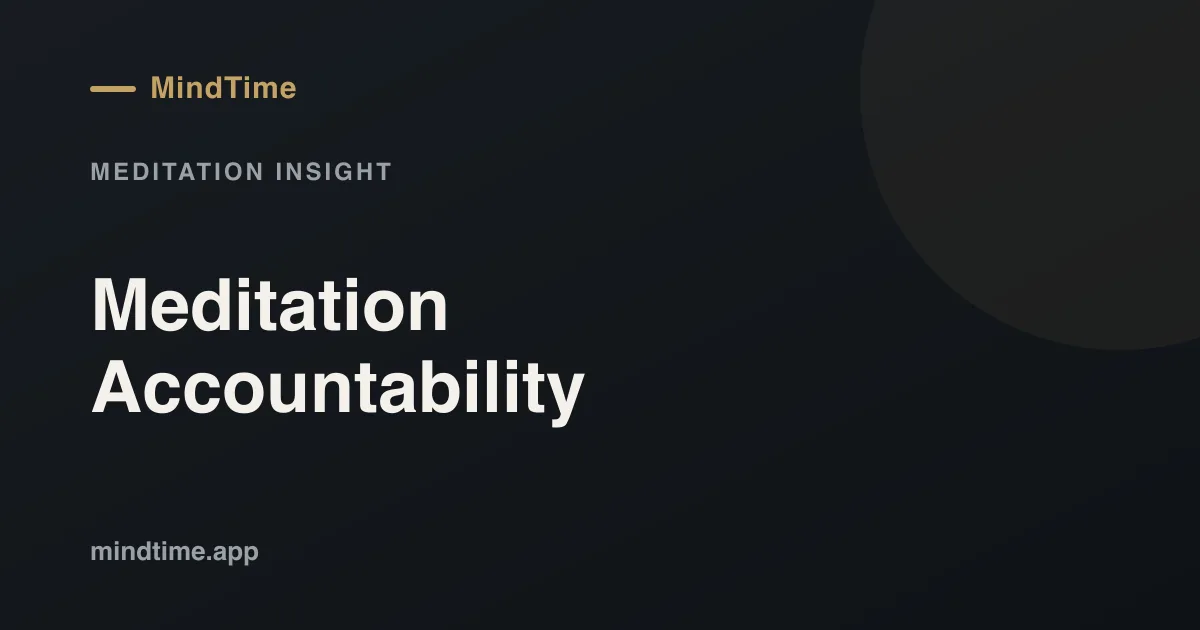 Meditation Accountability: How Community and Streaks Keep You Going